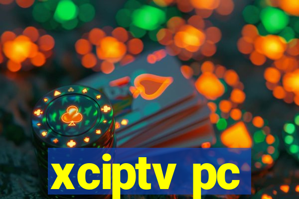 xciptv pc